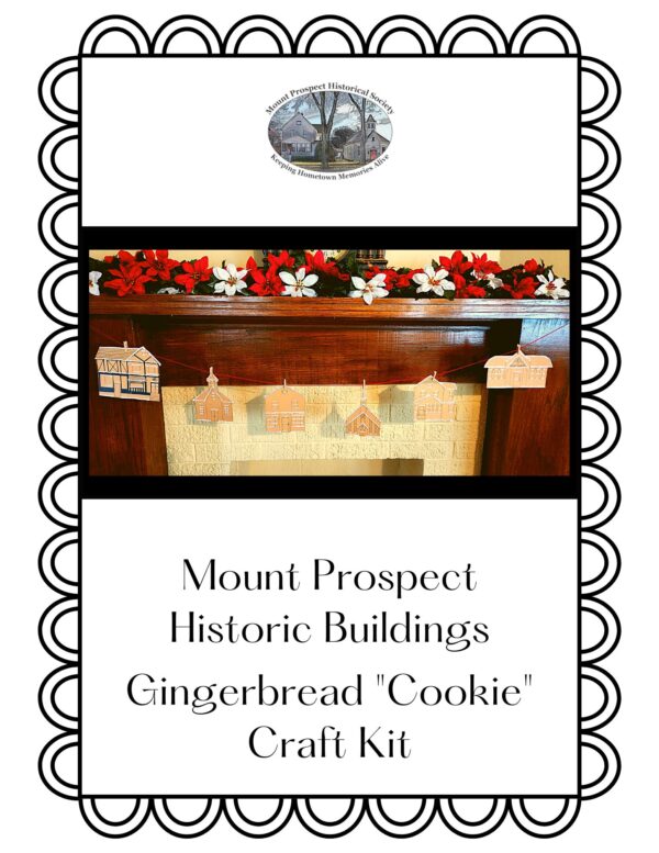 Mount Prospect Historic Buildings Gingerbread "Cookie" Craft Kit